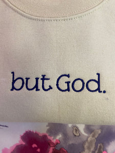 but God Embroidered Sweatshirt